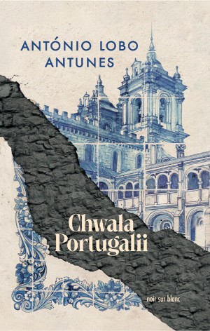 Antonio Lobo Antunes   Chwala Portugalii 073236,1